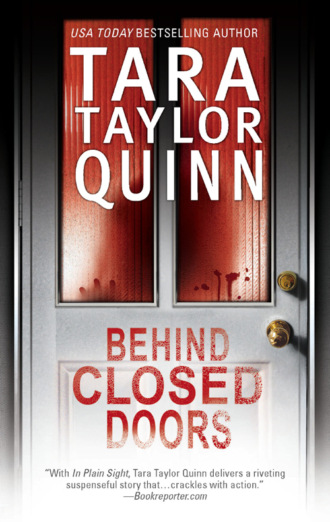Tara Quinn Taylor. Behind Closed Doors