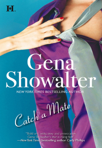 Gena Showalter. Catch a Mate
