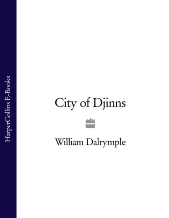 William  Dalrymple. City of Djinns