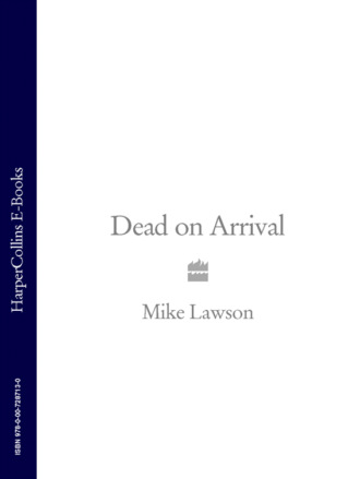 Mike  Lawson. Dead on Arrival
