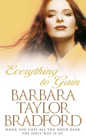Barbara Taylor Bradford. Everything to Gain
