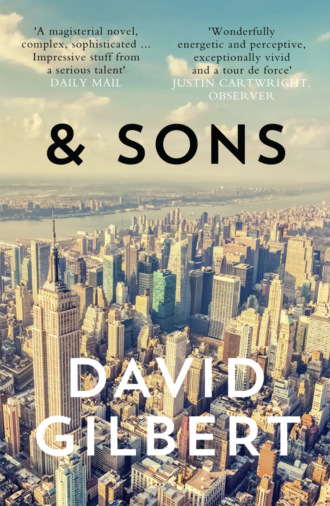 And Sons. David  Gilbert