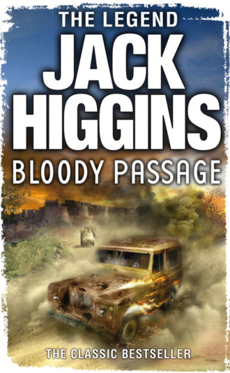 Jack  Higgins. Bloody Passage