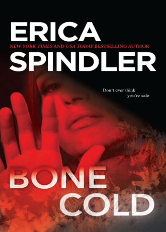 Erica Spindler. Bone Cold