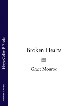 Grace Monroe. Broken Hearts