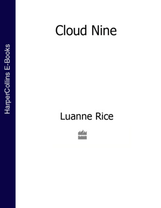 Luanne  Rice. Cloud Nine