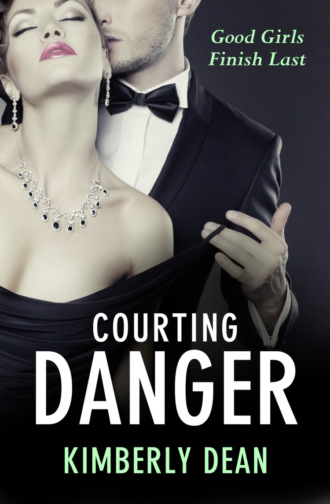 Kimberly  Dean. Courting Danger