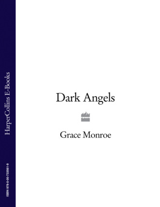 Grace Monroe. Dark Angels