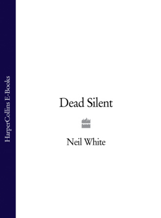 Neil  White. DEAD SILENT