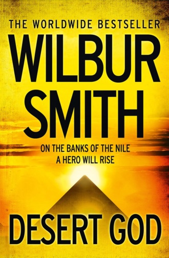 Уилбур Смит. Desert God