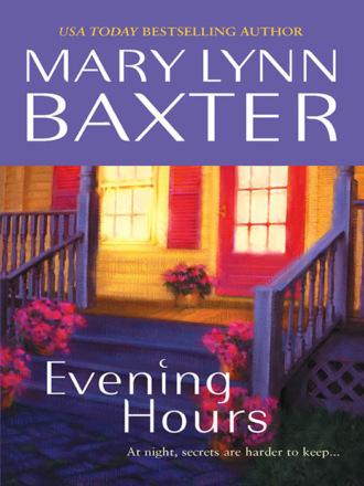 Mary Baxter Lynn. Evening Hours
