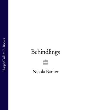 Nicola  Barker. Behindlings