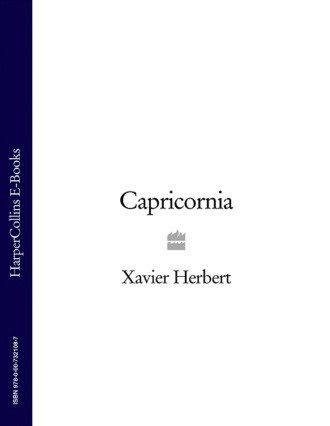 Xavier  Herbert. Capricornia