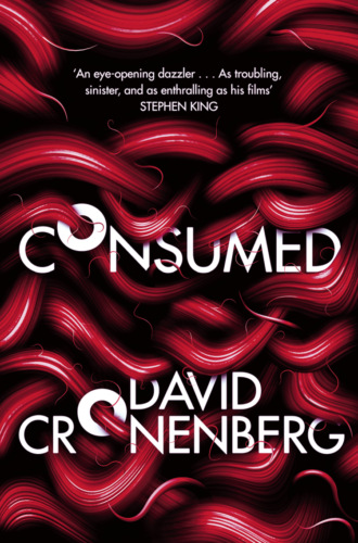 David Cronenberg. Consumed