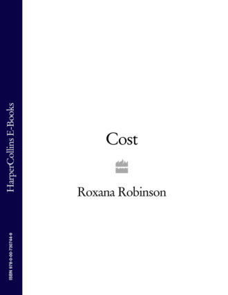 Cost. Roxana  Robinson