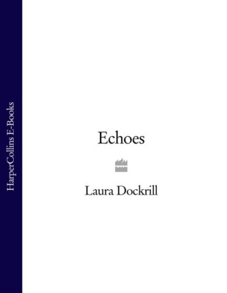 Laura  Dockrill. Echoes