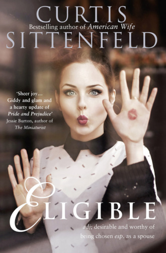 Curtis Sittenfeld. Eligible