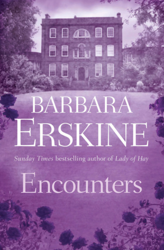 Barbara Erskine. Encounters