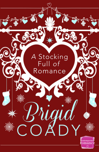 Brigid  Coady. A Stocking Full of Romance