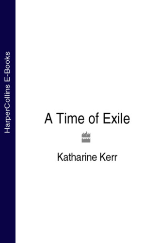Katharine  Kerr. A Time of Exile