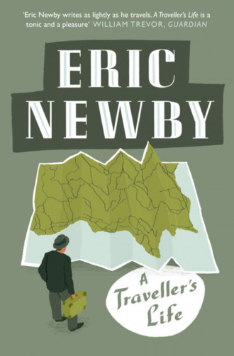 Eric Newby. A Traveller’s Life