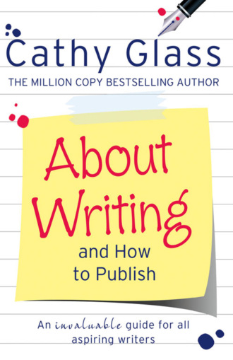 Cathy Glass. About Writing and How to Publish