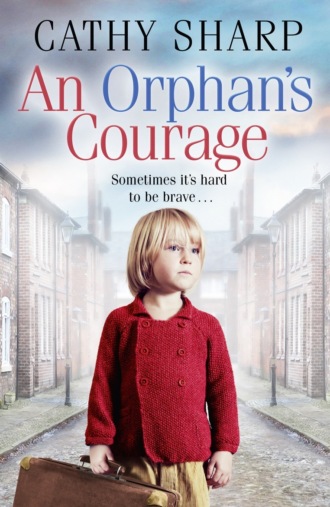 Cathy  Sharp. An Orphan’s Courage