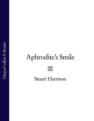 Stuart  Harrison. Aphrodite’s Smile