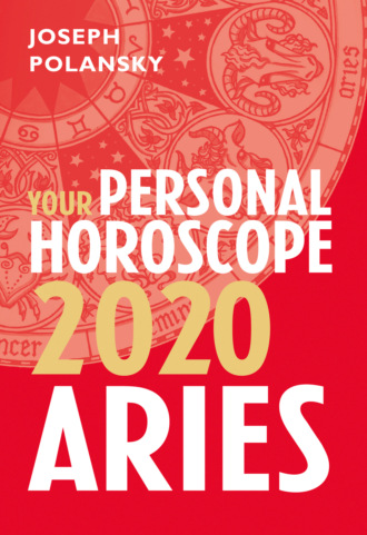 Joseph Polansky. Aries 2020: Your Personal Horoscope