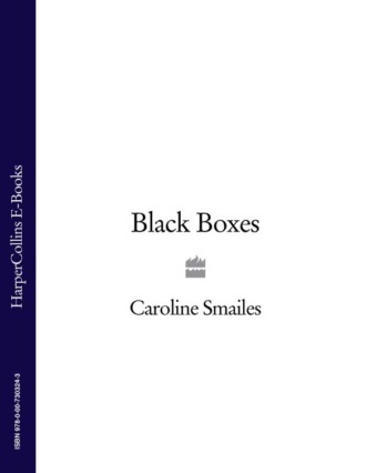 Caroline Smailes. Black Boxes