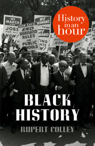Rupert  Colley. Black History: History in an Hour