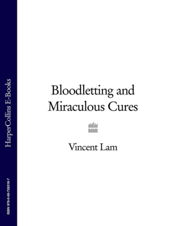Bloodletting and Miraculous Cures. 