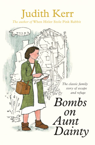 Judith  Kerr. Bombs on Aunt Dainty