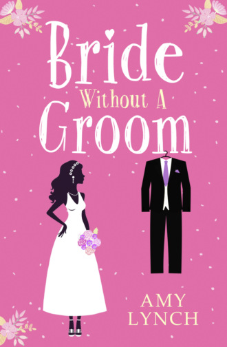 Amy  Lynch. Bride without a Groom