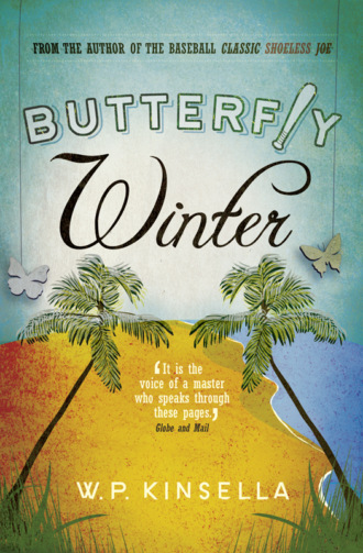W. Kinsella P.. Butterfly Winter
