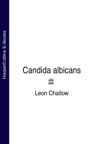 Leon Chaitow, N.D., D.O.. Candida albicans
