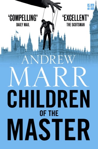 Andrew Marr. Children of the Master