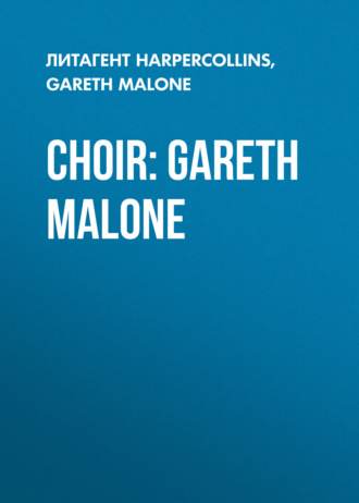 Gareth  Malone. Choir: Gareth Malone