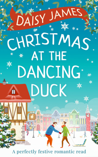 Daisy  James. Christmas at the Dancing Duck