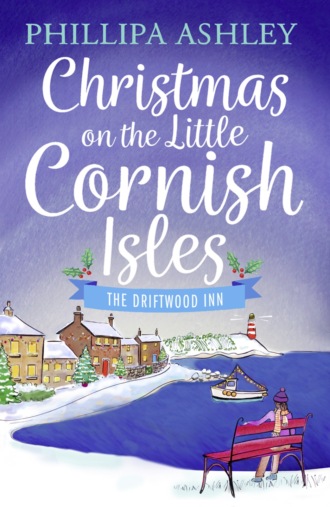 Christmas on the Little Cornish Isles: The Driftwood Inn. Phillipa  Ashley