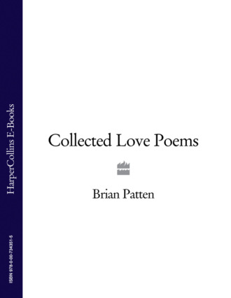Brian  Patten. Collected Love Poems