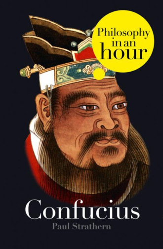 Paul  Strathern. Confucius: Philosophy in an Hour