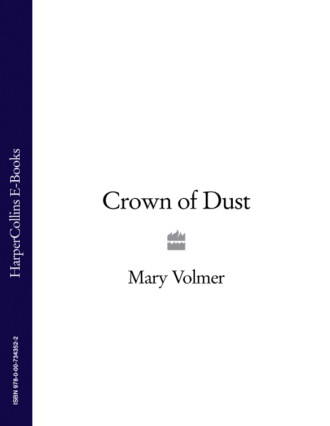 Mary  Volmer. Crown of Dust