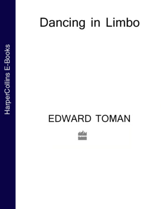 Edward  Toman. Dancing in Limbo