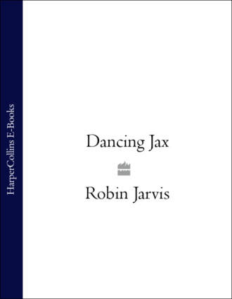 Robin  Jarvis. Dancing Jax