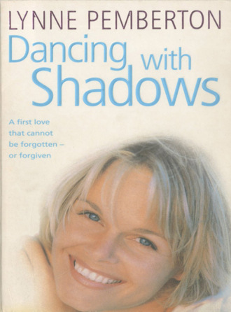 Dancing With Shadows. Lynne  Pemberton