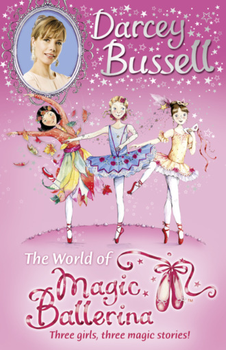 Darcey  Bussell. Darcey Bussell’s World of Magic Ballerina