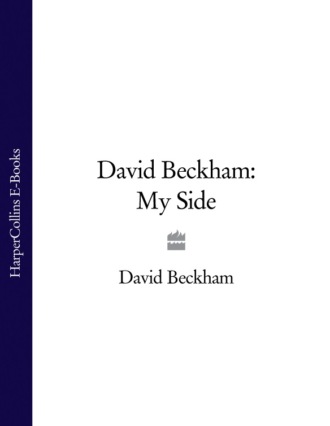 David Beckham. David Beckham: My Side