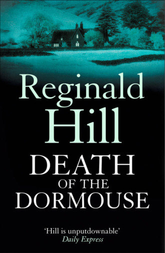 Reginald  Hill. Death of a Dormouse