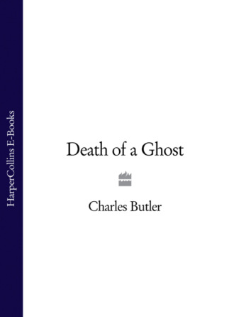 Charles  Butler. Death of a Ghost
